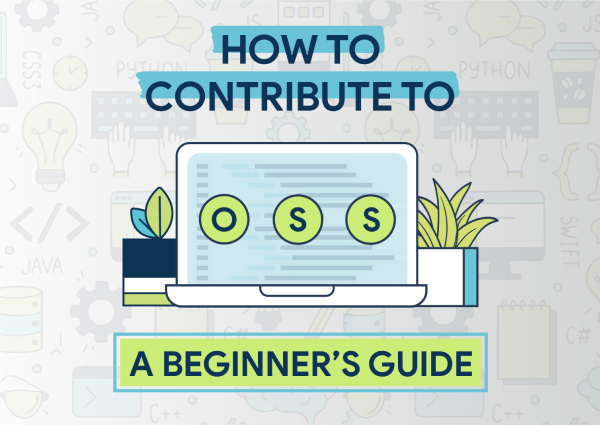 How to Contribute to Open Source: A Beginner’s Guide